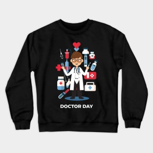 Happy Doctor day for All doctor Crewneck Sweatshirt